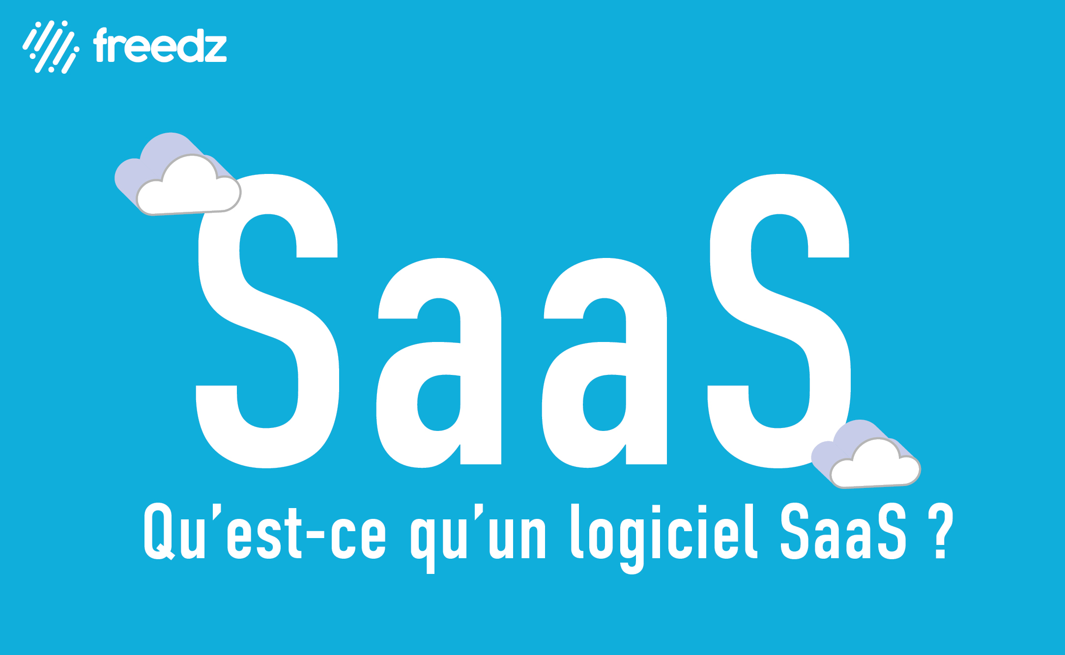Qu&rsquo;est-ce qu&rsquo;un logiciel SaaS ?