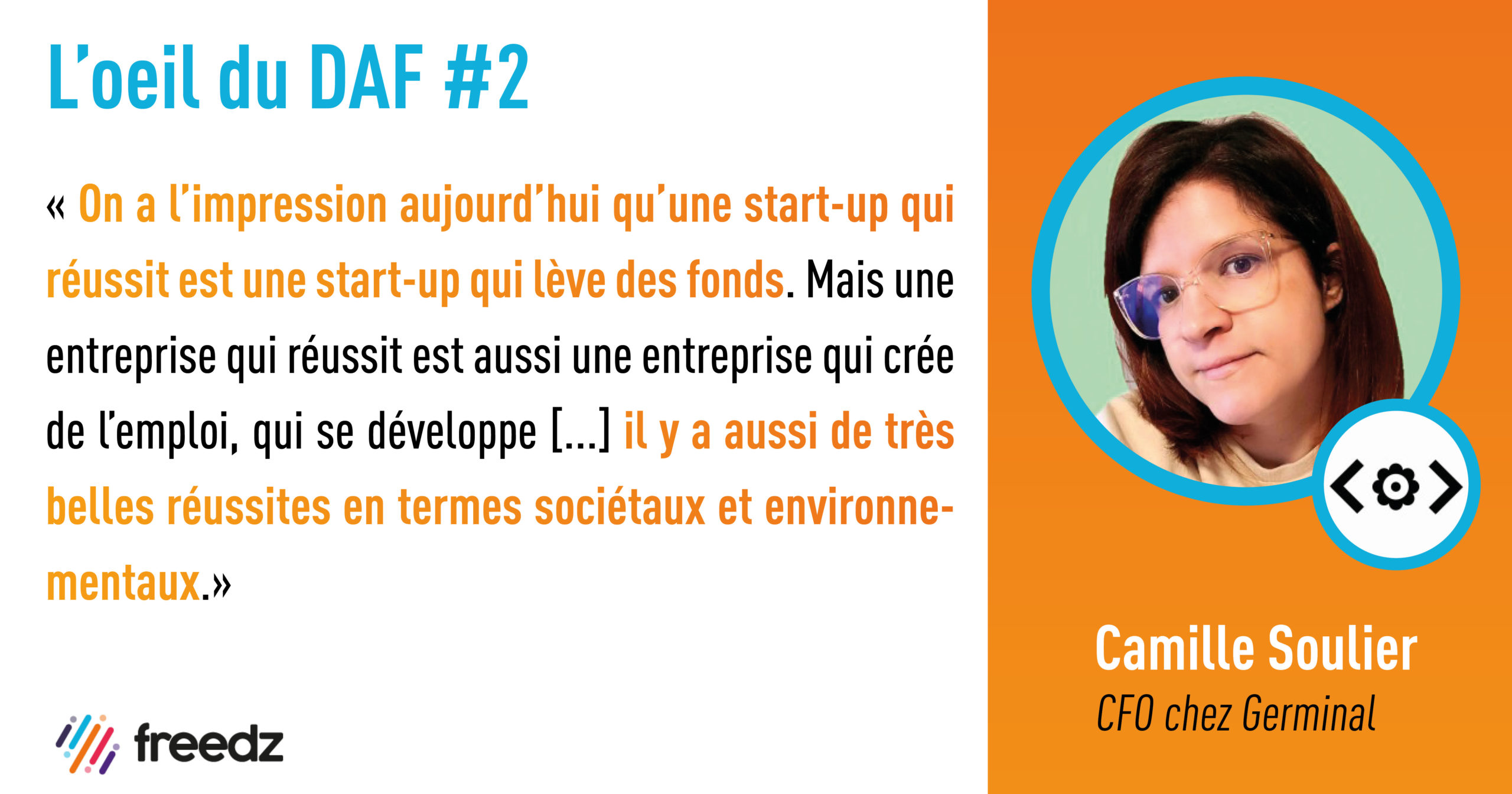 L’oeil du DAF #2 – Camille Soulier, DAF chez Germinal